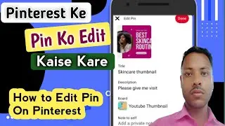 Pinterest ke Pin ko edit Kaise Kare | Pinterest me Post ko edit kaise kare | Pinterest tutorial