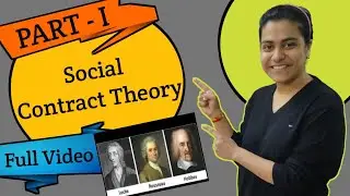 Social Contract Theory of Origin of State Part - I  Views of Hobbes Locke Rousseau