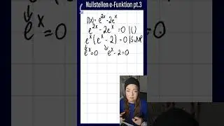 Nullstellen e-Funktion: Mit Ausklammern Teil 3