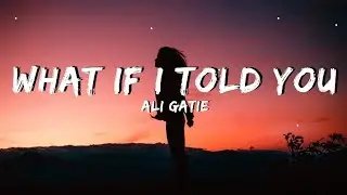 Ali Gatie - What If I Told You That I Love You [Lyrics•Lyricos]