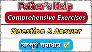 Father's Help Exercise Solved || Class 10 English Lesson 1 Question and Answer