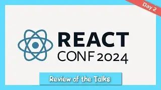 Recap of Day 2 at React Conf: Highlights and Insights