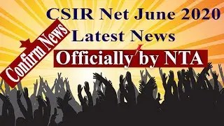 Csir Net Exam Date 2020 Latest News | Csir Net Exam Date ANNOUNCED | CSIR NET JUNE 2020 Final Exam