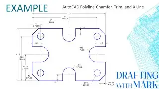 AutoCAD Polyline Chamfer, Trim, and X Line