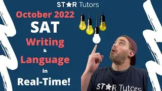 OCTOBER 2022 SAT: WRITING & LANGUAGE Section in REAL-TIME