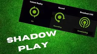 The best way to clip and highlight games | How to use Nvidia Shadowplay