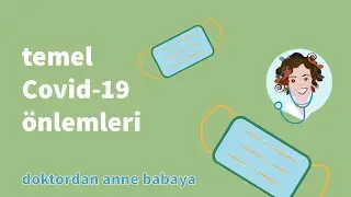 Çocuklarımızın bilmesi gereken en temel COVİD önlemleri: