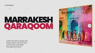 QARAQOOM - Marrakesh [Indie Dance, Ethno Electronica]