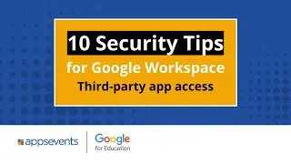 Tip 7: Third-party app access | 10 Security Tips for Google Workspace