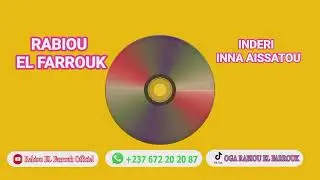 Rabiou EL Farrouk Inderi Inna Aissatou (Audio Official)