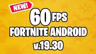 (UPDATED FOR PATCH) How To Get 60 FPS In FORTNITE ANDROID CHAPTER 3 (V.19.30) Easy Method
