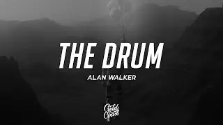 Alan Walker - The Drum (Lyrics)