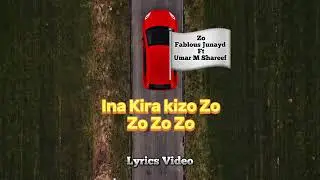 Fablous Junayd Ft Umar M Shareef - Zo (lyrics video)