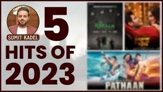 5 Hits of 2023 | Bollywood Report Card | Sumit Kadel