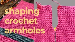 How to Decrease for the Armhole Shaping on a Back Panel & Front Panel Crochet Top Video Tutorial