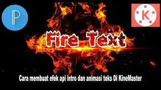 Efek api intro dan animasi teks