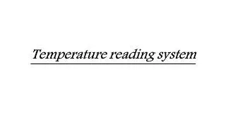 Temperature readings system