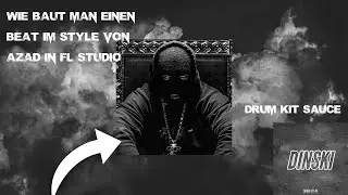 Wie baut man einen Deutschrap Beat im Style von Azad in FL Studio