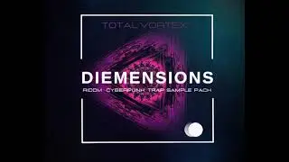 RIDDM//DUBSTEP//CINEMATIC//TRAP//CYBERPUNK//SYNTHWAVE//TotalVortex-Diemensions sample pack