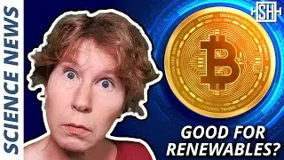 Bitcoin mining is good for the energy transition, researchers say