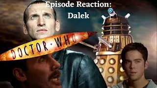 Shouting Into The Void: Dalek (Doctor Who Reaction)