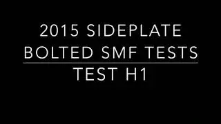 2015 yilgi yon panelli murvatli smf testlari H1/2015 sideplate bolted smf tests test H1