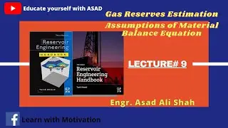 Assumptions of Material Balance Equation, Lecture No.9, #Reservoir #EducateYourselfWithASAD