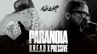 D.R.E.A.D x Pressive  - Paranoia #BleghLabel