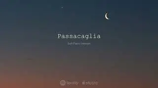 Passacaglia (Soft Piano Version) | Pianovus