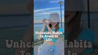 Unhealthy Habits To Avoid In Life🌷🌷 #aesthetic #foryou #viral #trending #youtubeshorts #youtube