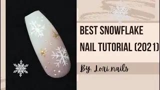 Best Snowflake Nail Tutorial (2021)