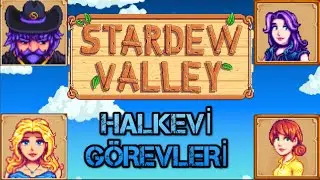 Stardew Valley Türkçe - Halkevi Görevleri