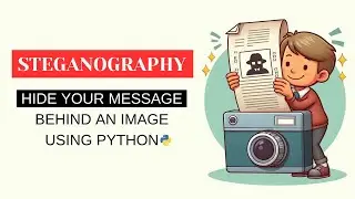 Steganography: Hide Your Text Behind an Image using Python
