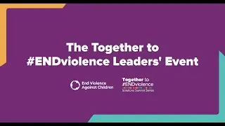 Together to #ENDviolence Leaders’ Event Summary