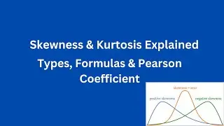 Understanding Skewness & Kurtosis: Types, Formulas, and the Pearson Coefficient Explained