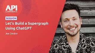 Let's build a Supergraph using ChatGPT with Joe Devine