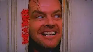 ＷＥＡＴＨＥＲ 🪓 - The Shining Edit