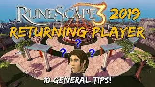 Runescape 3 - Guide + Tips for Returning Players 2019/2020