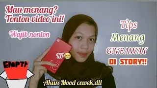 Tips menang Giveaway || Di Story MoodCewek💕
