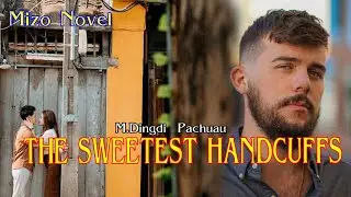 THE SWEETEST HANDCUFFS  - 14 | M. Dingdi