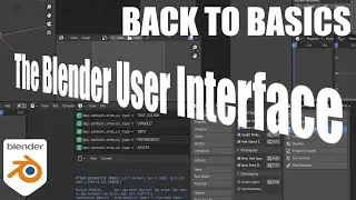 Back To Basics: The Blender User Interface