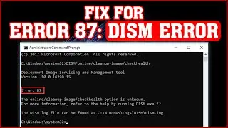 Fix DISM Error 87 in Windows 10/11 (Cleanup-Image Option Unknown!)