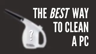 The Best Way to Clean a Computer
