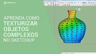SketchUp | Como Texturizar Objetos Complexos no SketchUp