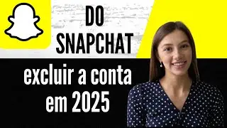 Como excluir a conta do Snapchat em 2025