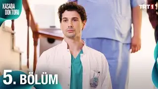 Kasaba Doktoru 5. Bölüm