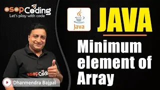 Minimum Element of Array in Java | Java Arrays | Java for Beginners | 