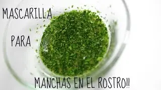Mascarilla para las MANCHAS  en el ROSTRO - Perejil y limón - Manchas y acne. Manimake Perú