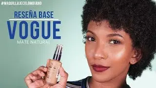 Reseña: Base Vogue Mate Natural | Maquillaje Colombiano| DianiVlogs