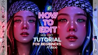 HOW TO EDIT | Neon Edit Tutorial FOR BEGINNERS | ibisPaintX (Tutorial 13) Ft. Jisoo